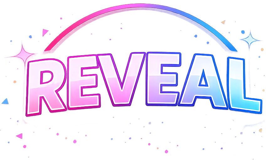 REVEAL